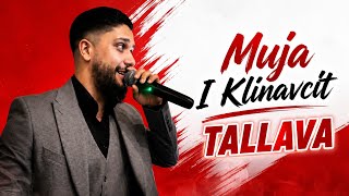 Download lagu Muja I Klinavcit - TALLAVA ME DEFA | 2026 mp3 Download lagu Muja I Klinavcit - TALLAVA ME DEFA | 2026 mp3