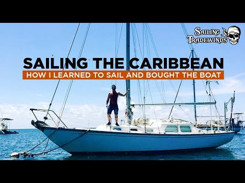 Sail the Caribbean in Your Own Boat - A Step-by-step Guide