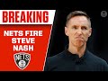 Brooklyn Nets FIRE Head Coach Steve Nash | CBS Sports HQ