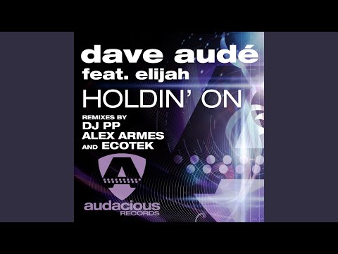 Holdin' On (Dave Aude & David Garcia Remix)