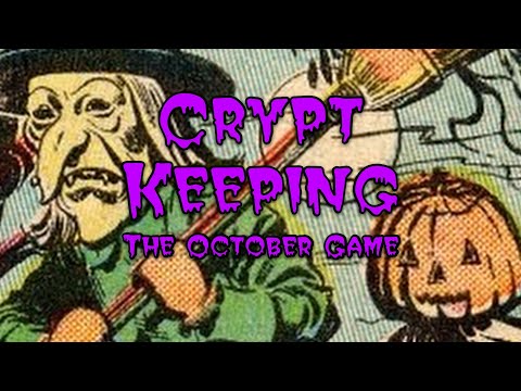 Crypt Keeping: Bonus Episode - The October Game