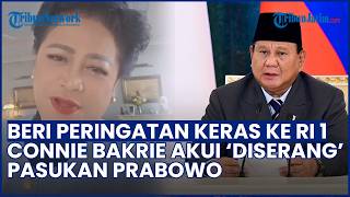 Connie Bakrie Beri Peringatan Keras RI 1, Akui 'Diserang' Pasukan Prabowo seusai Kritik Presiden