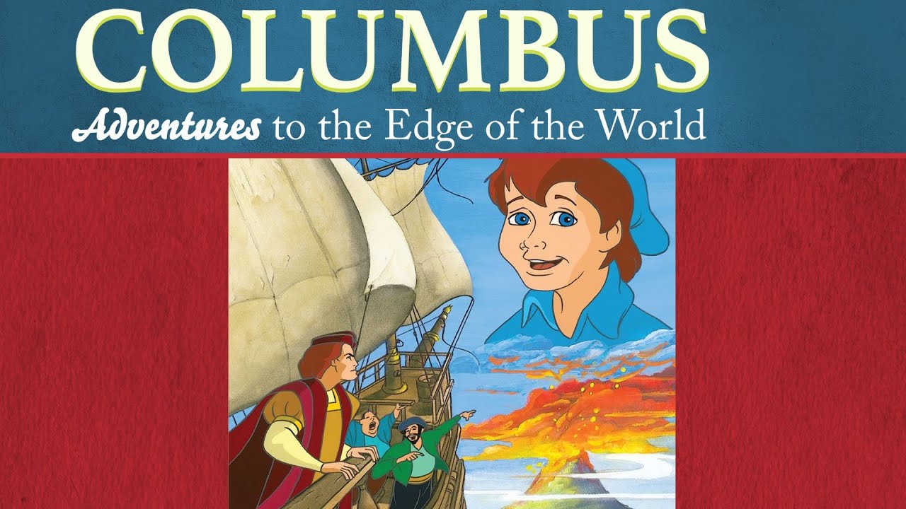 Columbus - Adventures to the Edge of the World