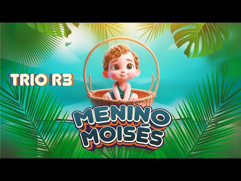 Trio R3 | Menino Moisés (Lyric Video)