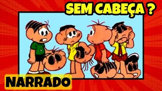 TURMA da MNICA GIBI em SEM FANTASIA / Gibi Narrado / Quadrinhos Narrados