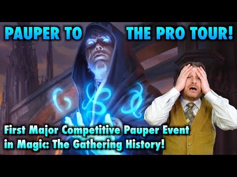 Pauper to the Pro Tour! First Major Competitive Pauper Event in Magic: The Gathering History!