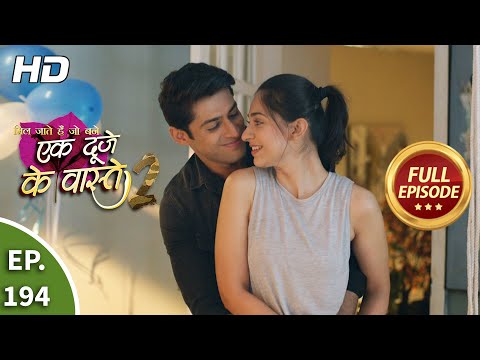 Ek Duje Ke Vaaste 2 - Ep 194 - Full Episode - 25th February, 2021