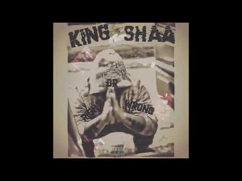 King Shaa - Right Or Wrong (Official Audio)