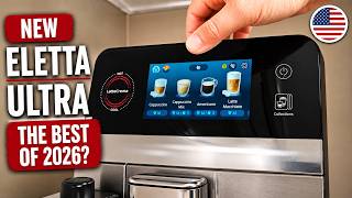 NEW Delonghi Eletta Ultra 🔥 BEST coffee maker of 2026? 😲 Full in-depth review.