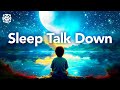 Guided Sleep Meditation Sleep Talk Down To Fall Asleep Fast