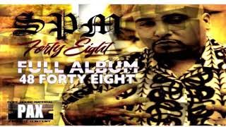 FULL ALBUM SPM  48 FORTY EIGHT SOUTH PARK MEXICAN