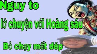 Nguy to với H-oà-ng s-áu, lớn chuyện rồi