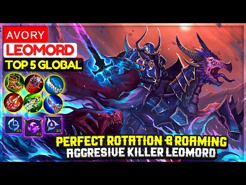 Perfect Rotation & Roaming, Aggresive Killer Leomord [ Top 5 Global Leomord ] ᴀᴠᴏʀʏ - Mobile Legends