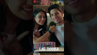Lae Dooba | Aiyaary | Sidharth Malhotra, Rakul Preet | Sunidhi Chauhan | Rochak Kohli | #Shorts