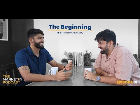 The Marketin Podcast episode 2, The Beginning, The MarketinCrew Story