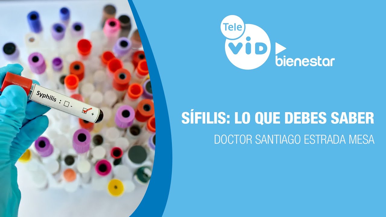 🏥💉Sífilis: Lo que debes saber, Salud VID - Tele VID ▶️ Bienestar