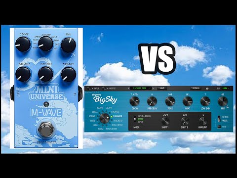 Mini Universe Pedal ($30) vs Strymon Big Sky ‘Plugin ‘($199)