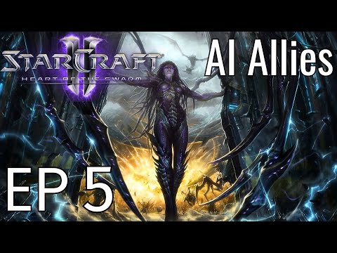 SC2: Heart of the Swarm with AI Allies Mod EP 5 -  Swarmling Supremacy