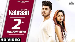 thumb for Kabraan (Full Song) | Zorawar Feat Piyanka Mongia | New Punjabi Song 2020 | White Hill Music