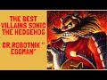 SONIC THE HEDGEHOG BEST VILLAINS DR ROBOTNIK AKA EGGMAN