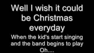 I wish it could be Christmas everyday lyrics
