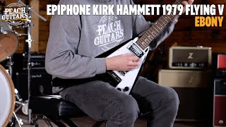 Video thumbnail for No Talking...Just Tones | Epiphone Artist Collection | Kirk Hammett 1979 Flying V - Ebony by Peach Guitars