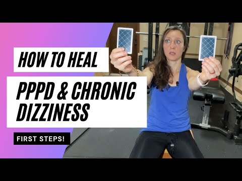 How to heal from chronic dizziness or PPPD (first steps!)