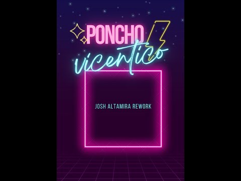 Poncho Feat Vicentico - Los Viejos Vinagre (Josh Altamira Rework)
