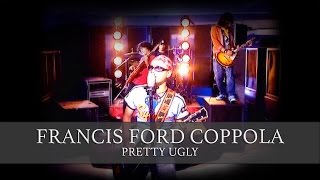 Francis Ford Coppola - Pretty Ugly (Official Music Video)