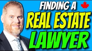 How To Find a Real Estate Lawyer in Canada