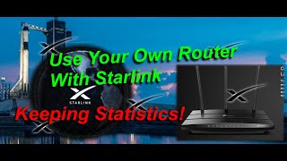 Use Your Own Router With Starlink Internet STATS Without Static Route!