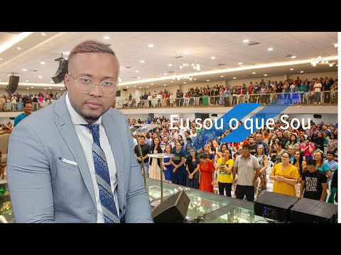 EU SOU O QUE SOU! A mensagem que abalou Manaus - Pr José Antônio