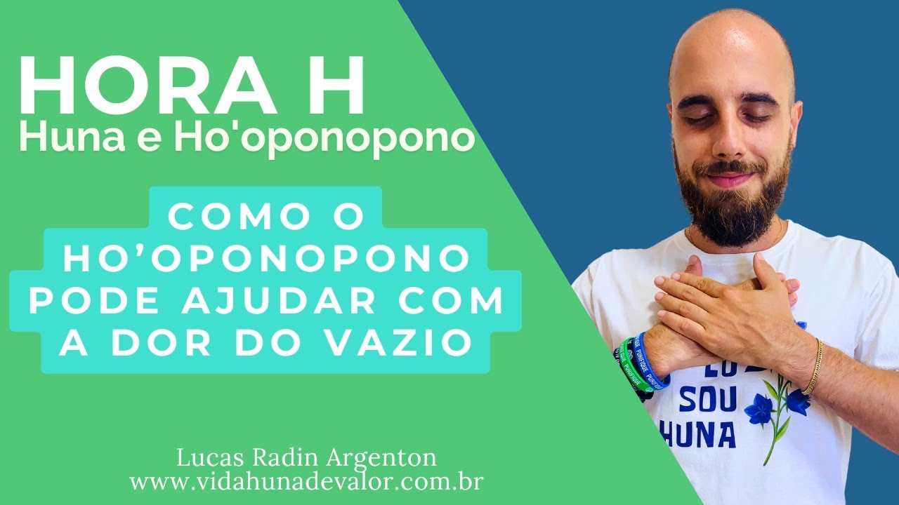 Como o ho’oponopono pode ajudar com a dor do vazio (Hora H)