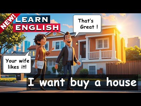 I want to buy a house  |English conversation| |Listening and Speaking Skills|Daily Life|