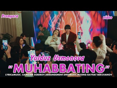 Yulduz Usmonova - Muhabbating (official video)