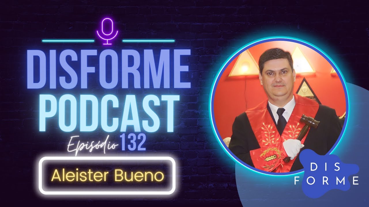 Especial Maçonaria - Aleister Bueno #132