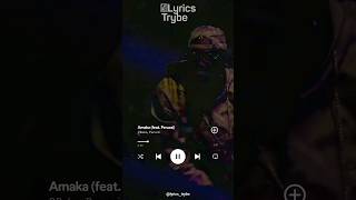 2Baba ft Peruzzi - Amaka (Lyrics) #lyricstrybe