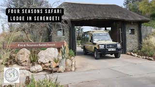 Four Seasons Safari Lodge Serengeti | Serengeti Safari Travel Vlog | Luxury Safari Lodge in Africa