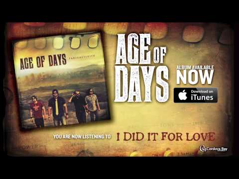 Age of Days - I Did It For Love [New Music] [Official Song Video]