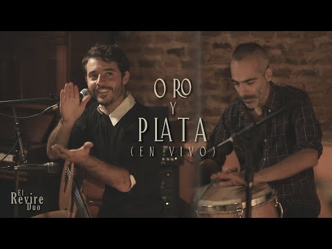 El Revire Dúo - Oro Y Plata (En Vivo)