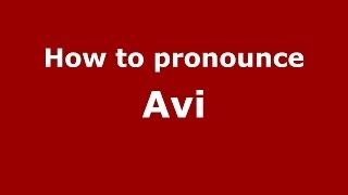 How to pronounce Avi