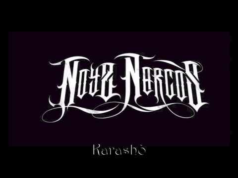 Noyz Narcos (Only) - Karashò