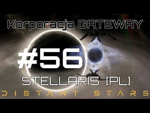 Stellaris GATEWAY (PL), Distant Stars, cz.56 - wyprawa.