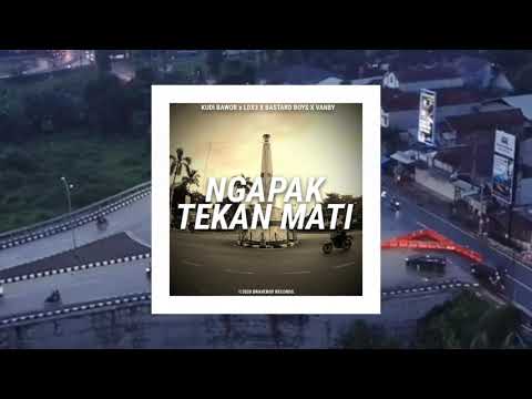 KudiBawor27 x LDX3 x Bastard Boys x Vanby - Ngapak Tekan Mati