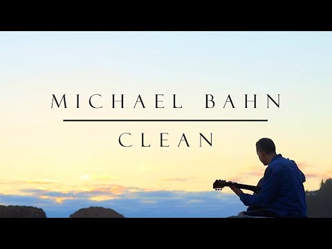 Michael Bahn - "Clean" - Acoustic Video
