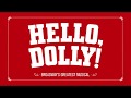 Betty Buckley in Hello Dolly!, June 4 – July 7, 2019