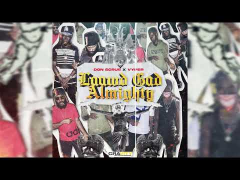 Don Scrue x Vyper - Laawd Gad Almighty ( Official Visualizer )