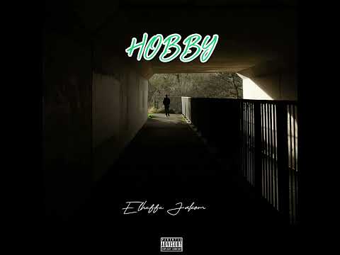 Elheffe Jakom - Hobby (Official Audio)