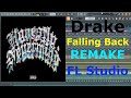 Drake - Falling Back - INSTRUMENTAL Remake - FL Studio - Nacho on the beat
