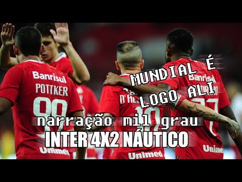 INTERNACIONAL 4X2 NÁUTICO - NARRAÇÃO INTER MIL GRAU | BRASILEIRÃO SÉRIE B 2017